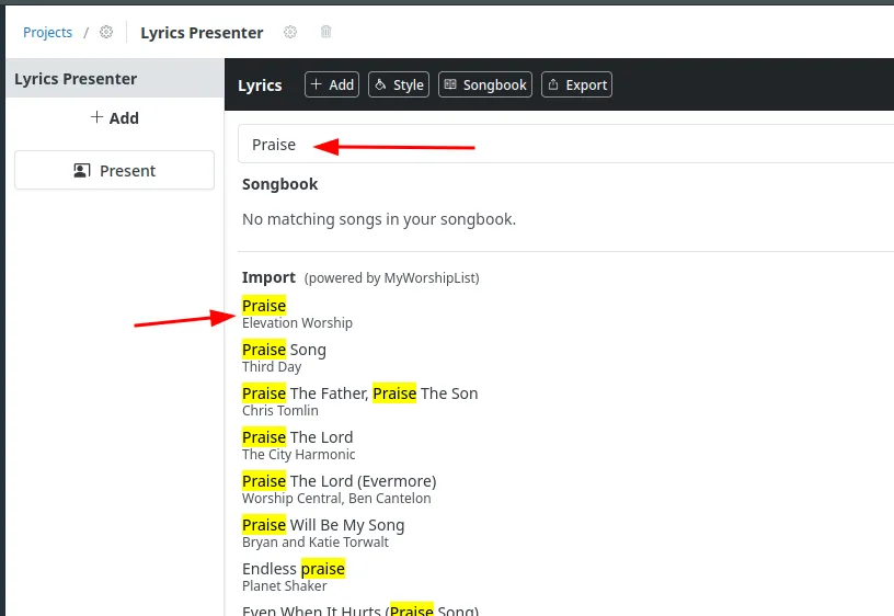 Searching for the song Praise in the Add song window, showing Songbook results and Import results from MyWorshipList with a matching song highlighted